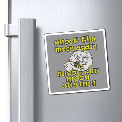 shoot the moon again - Magnets - (grey)
