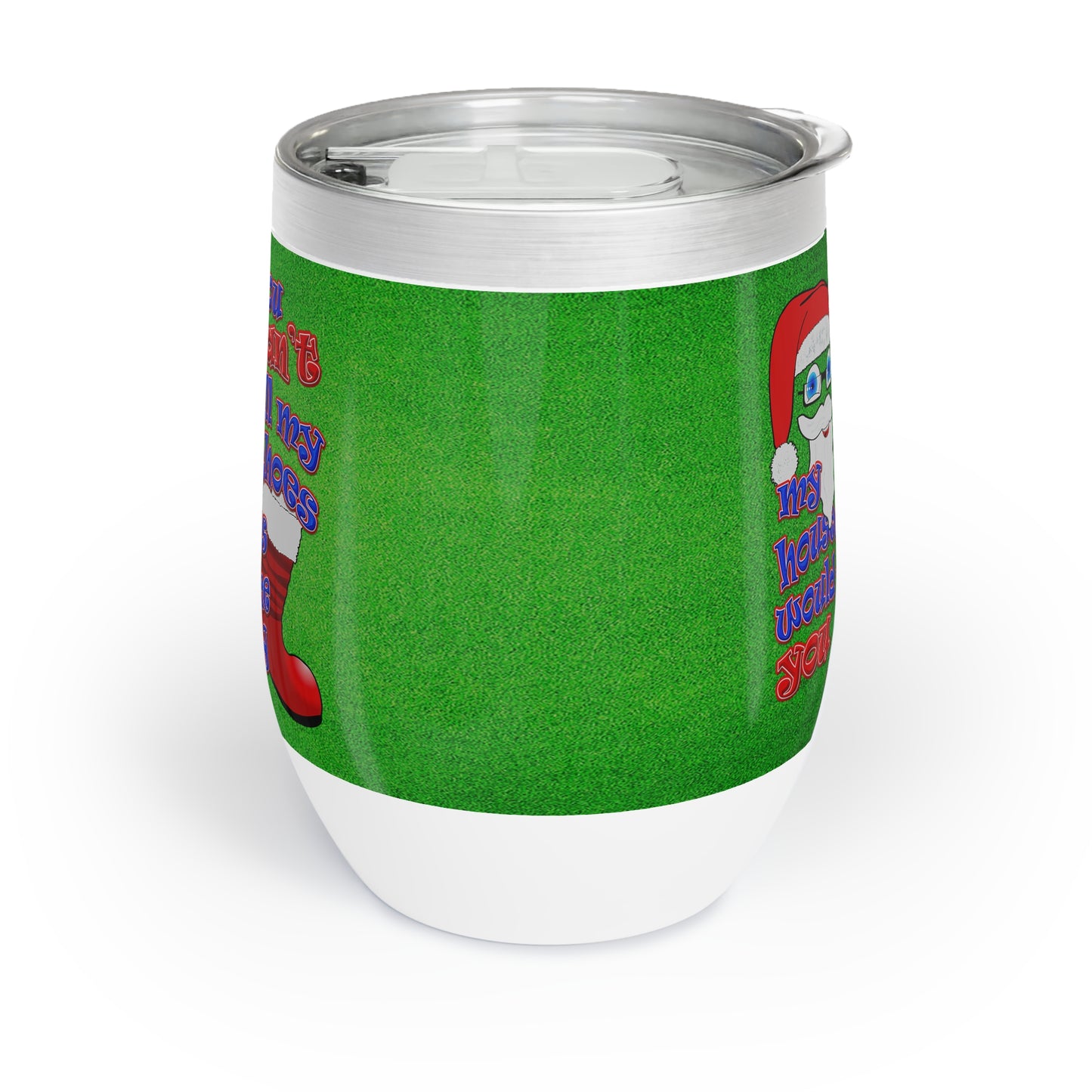 santa's shoes - Chill Wine Tumbler (green turf)