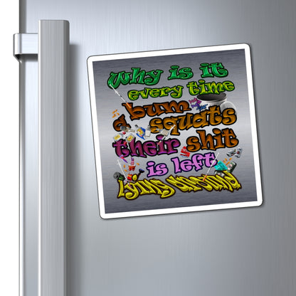 the bum's shit - Magnets - (brushed nickel)
