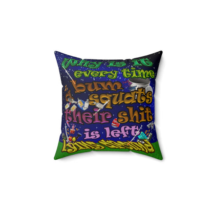 the bum's shit - Faux Suede Square Pillow - ('snoops' background)