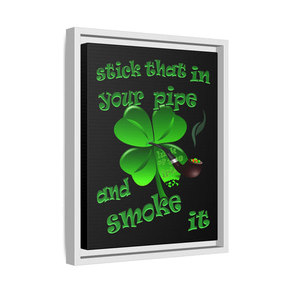 stick that in your pipe and smoke it - framed canvas art (black)