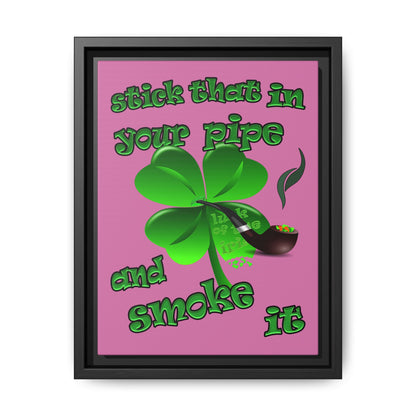 stick that in your pipe and smoke it - framed canvas art (light pink)