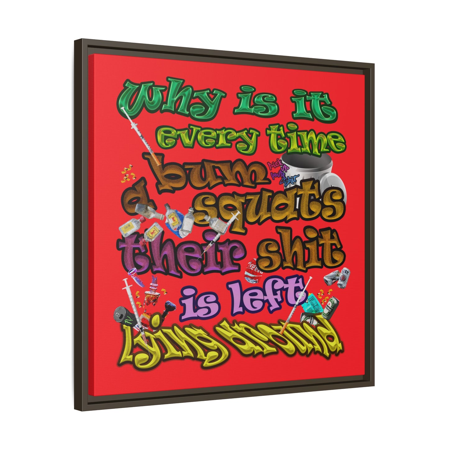 the bum's shit - framed canvas art (red)