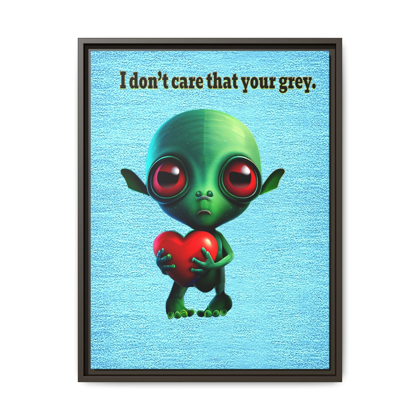 I don't care that your grey - framed canvas art (faded blue)