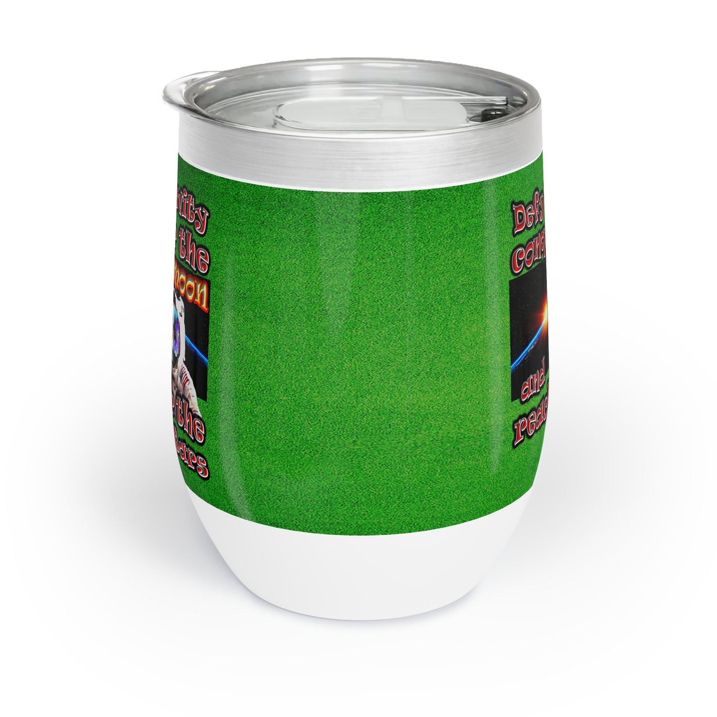 defy conquer reach - Chill Wine Tumbler (green turf)