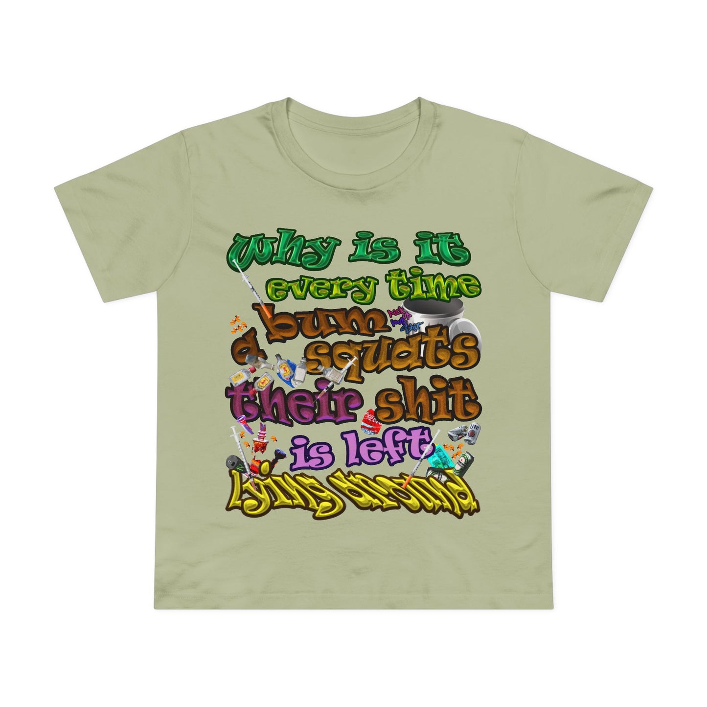 the bum's shit - Women’s Maple Tee