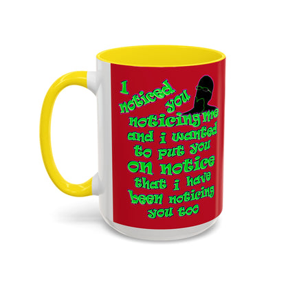 noticed you noticing - Accent Mug (dark red)