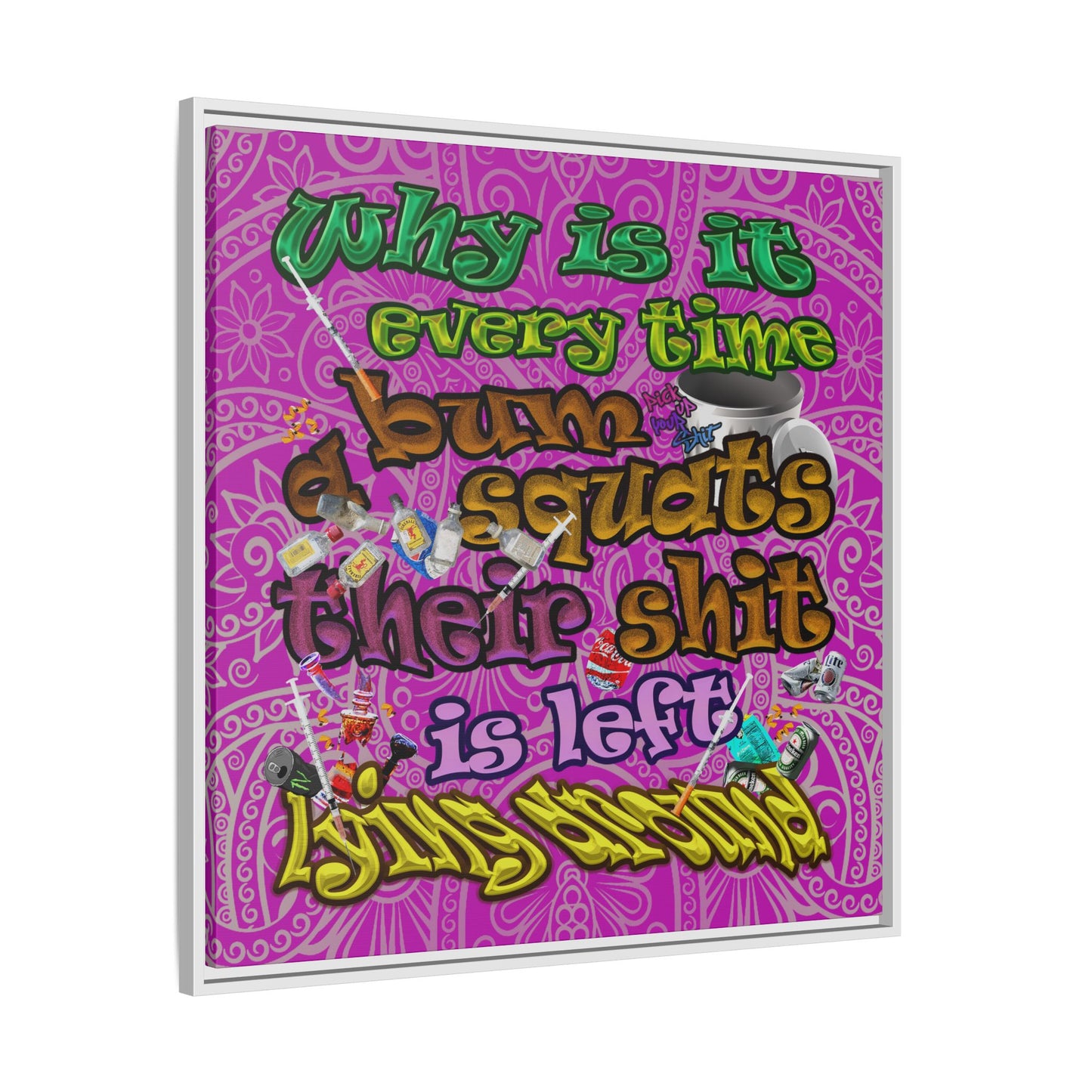the bum's shit - framed canvas art (pink swirl)