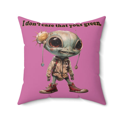 I don't care that your grey - Spun Polyester Square Pillow - (light pink)