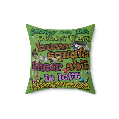 the bum's shit - Faux Suede Square Pillow - (green)