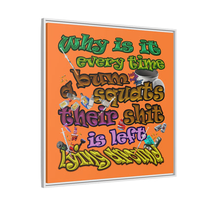 the bum's shit - framed canvas art (crusta)