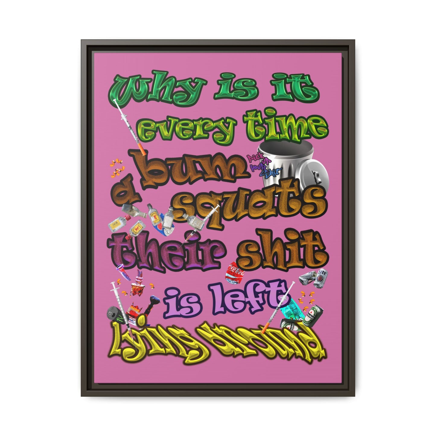 the bum's shit - framed canvas art (light pink)