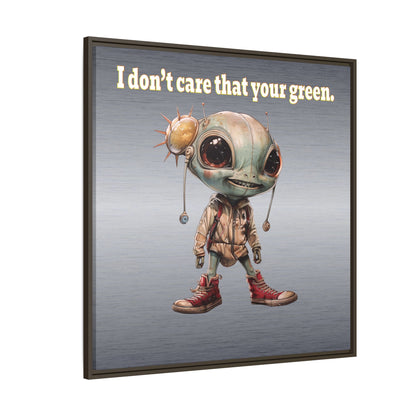 I don't care that your green - framed canvas art (brushed nickel)