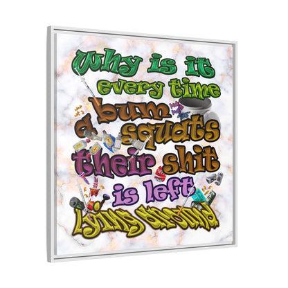 the bum's shit - framed canvas art (white marble)