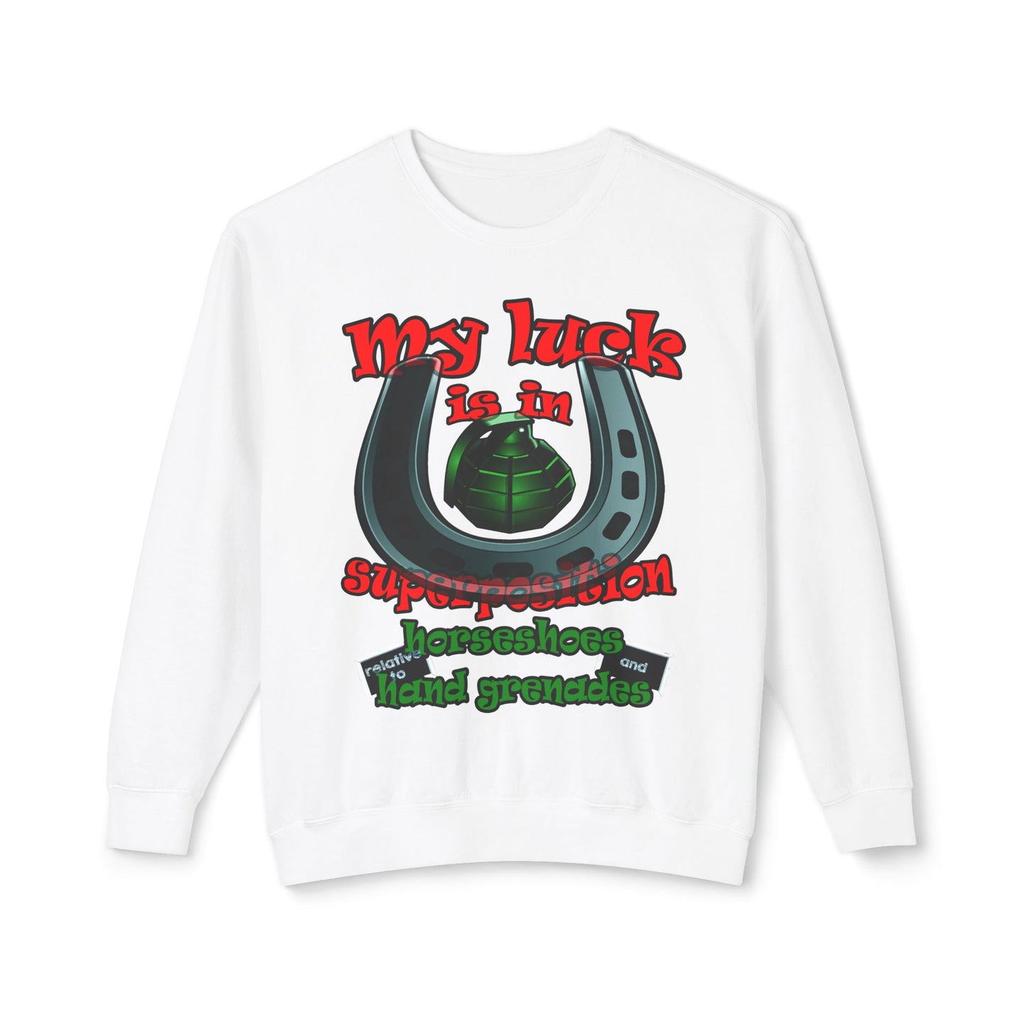 my luck - Unisex Lightweight Crewneck Sweatshirt