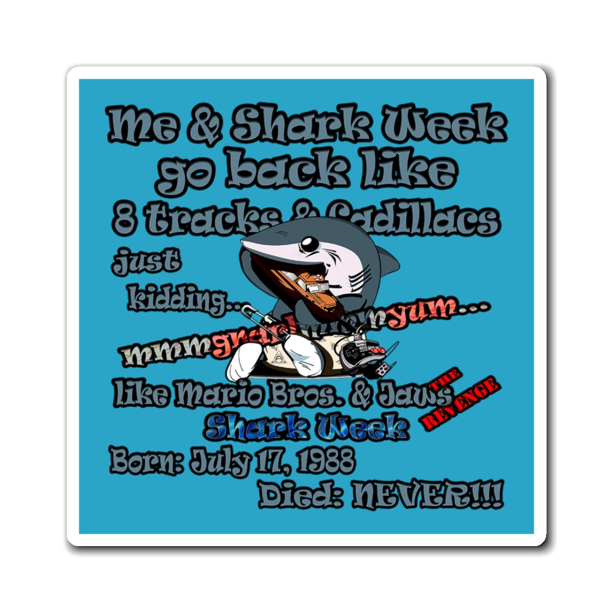 shark week - Magnets - (turquoise)