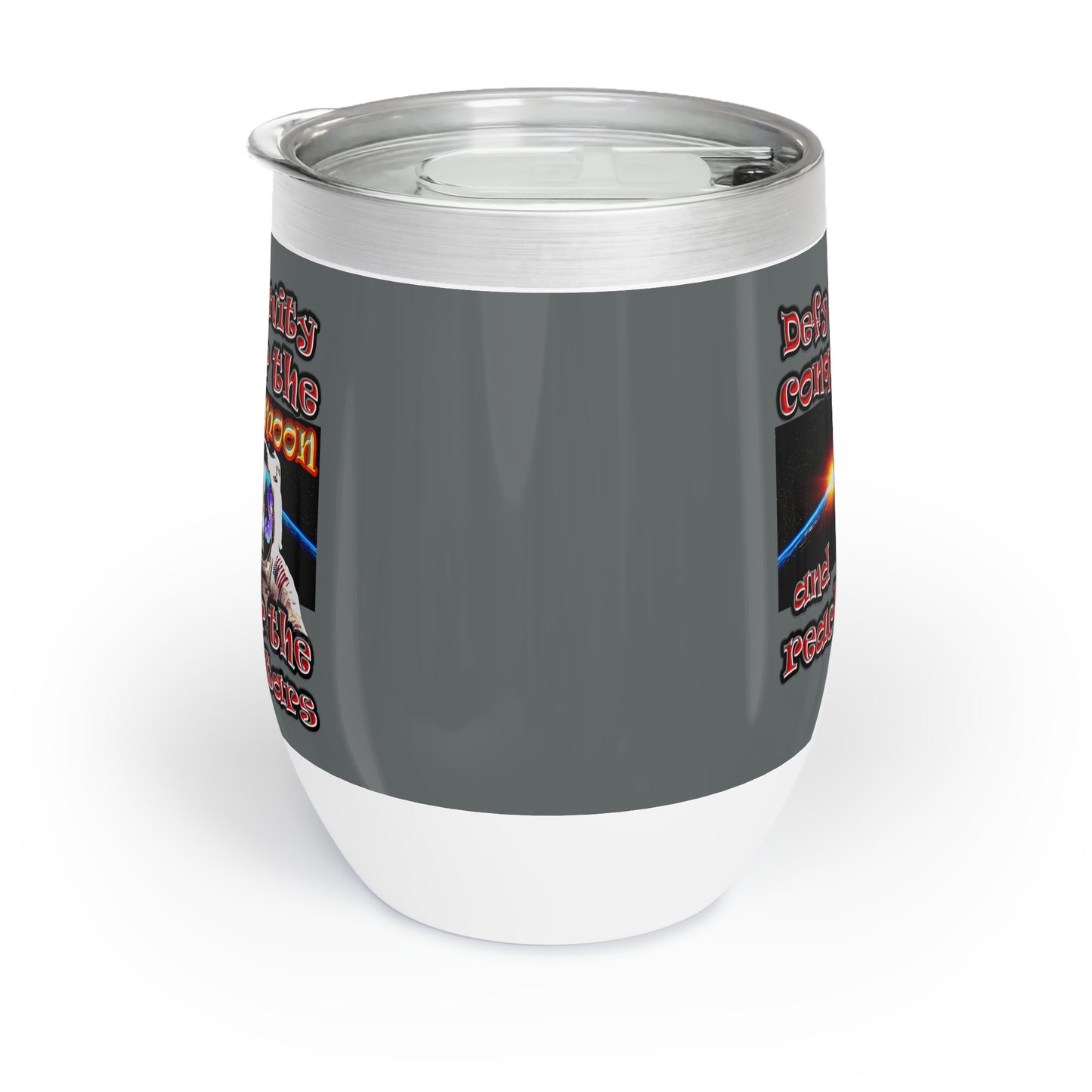 defy conquer reach - Chill Wine Tumbler (dark grey)