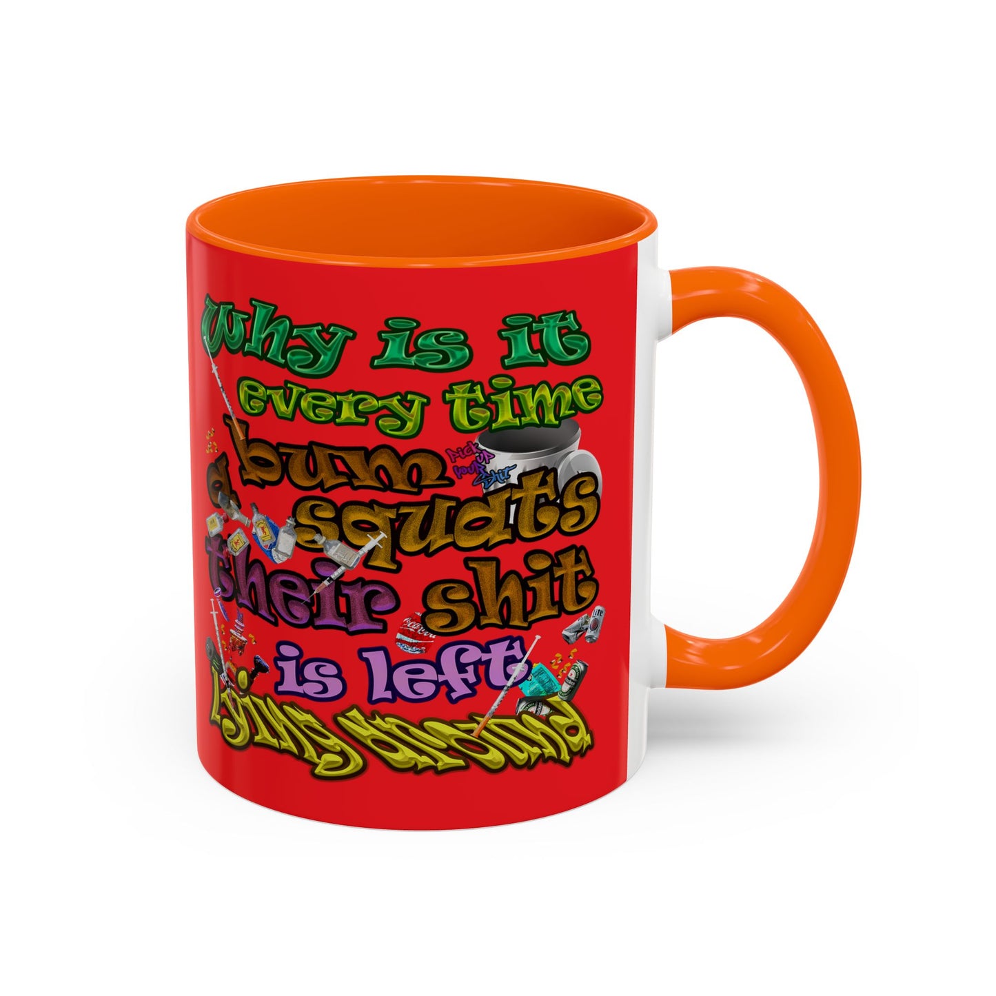 the bum's shit - Accent Mug (red)