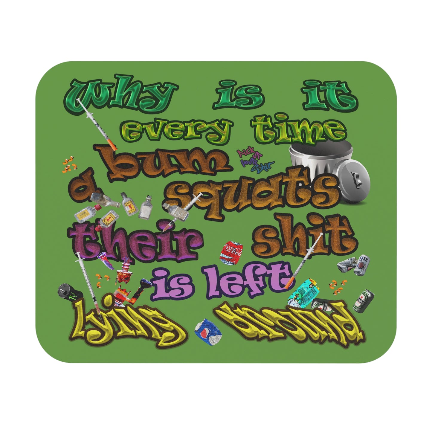 the bum's shit - Mouse Pad (Rectangle) (green)