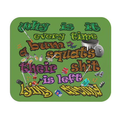 the bum's shit - Mouse Pad (Rectangle) (green)