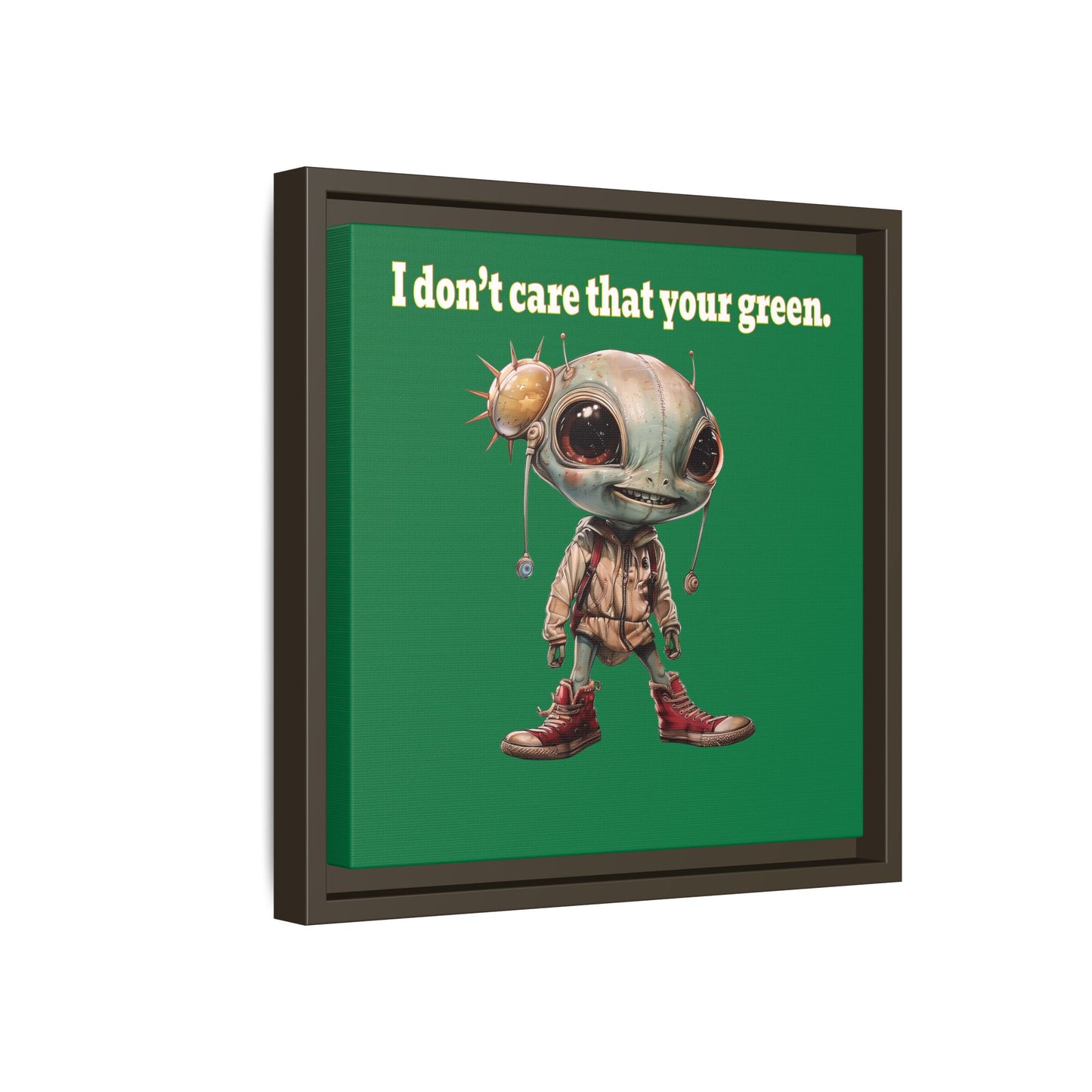 I don't care that your green - framed canvas art (dark green)