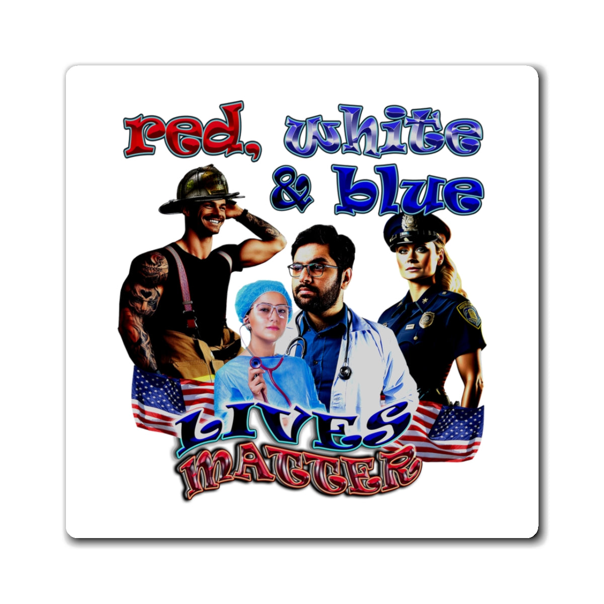 rw&b lives matter - Magnets - (white)