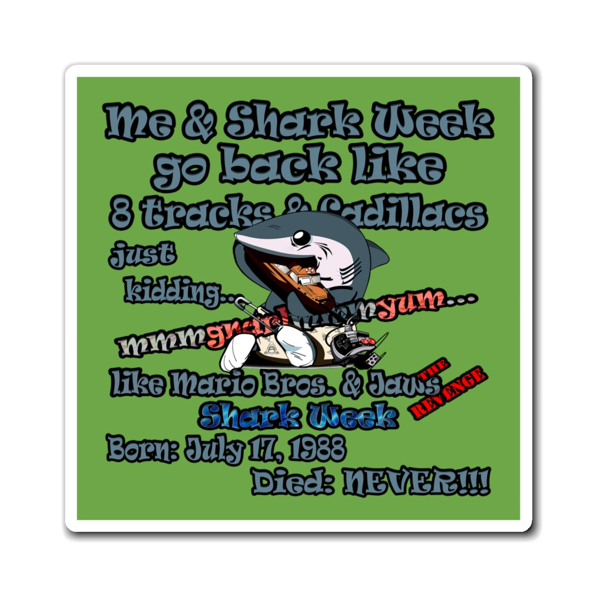 shark week - Magnets - (green)