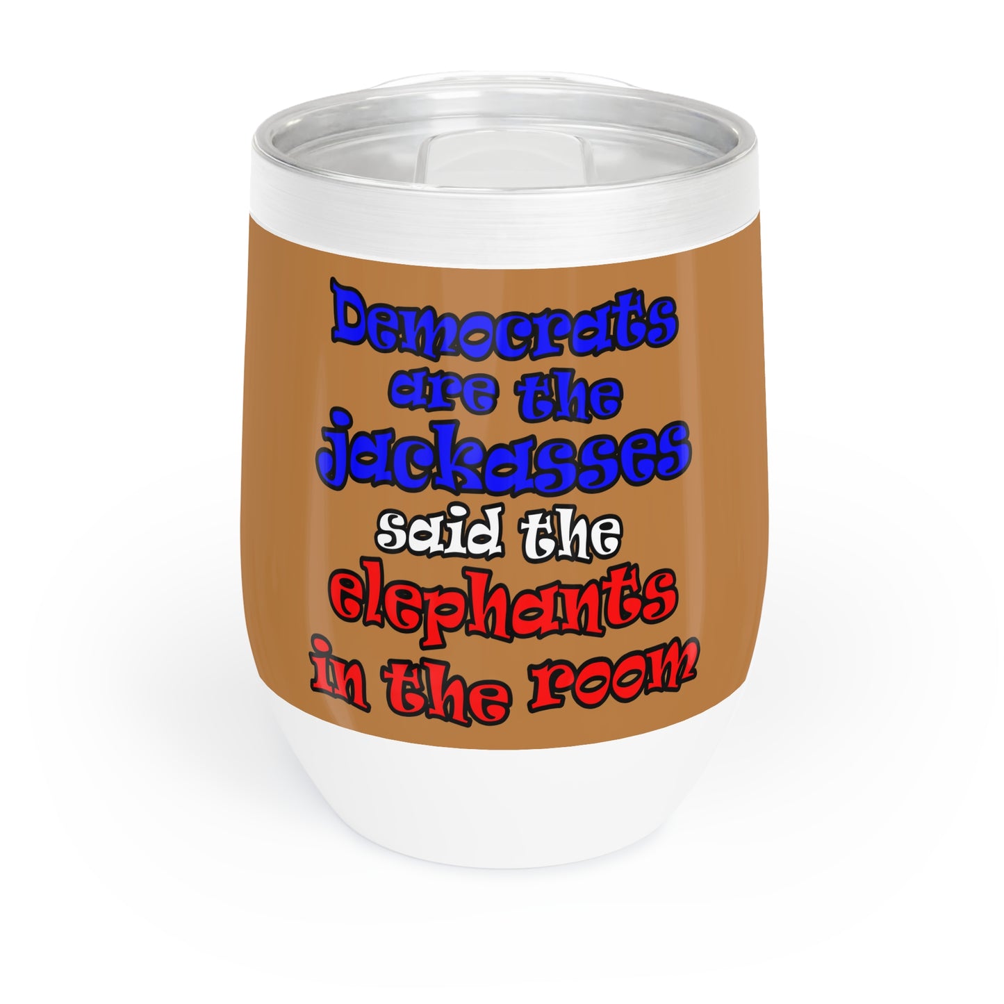 donkeys and elephants - Chill Wine Tumbler (light brown)