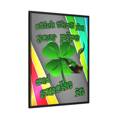 stick that in your pipe and smoke it - framed canvas art (rainbow split)