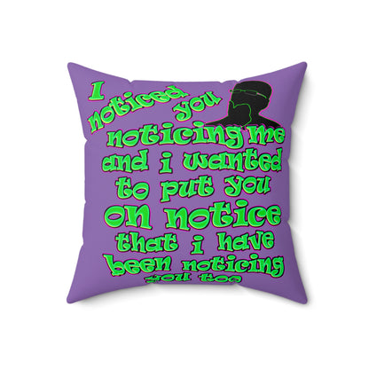 noticed you noticing - Spun Polyester Square Pillow - (light purple)