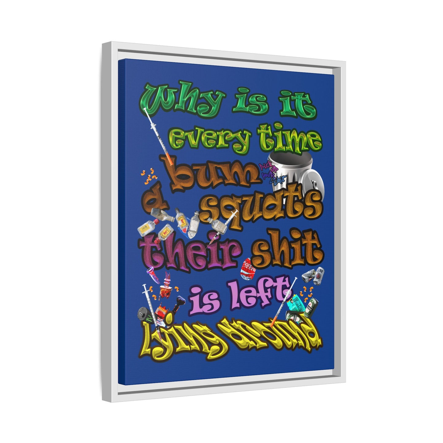 the bum's shit - framed canvas art (dark blue)