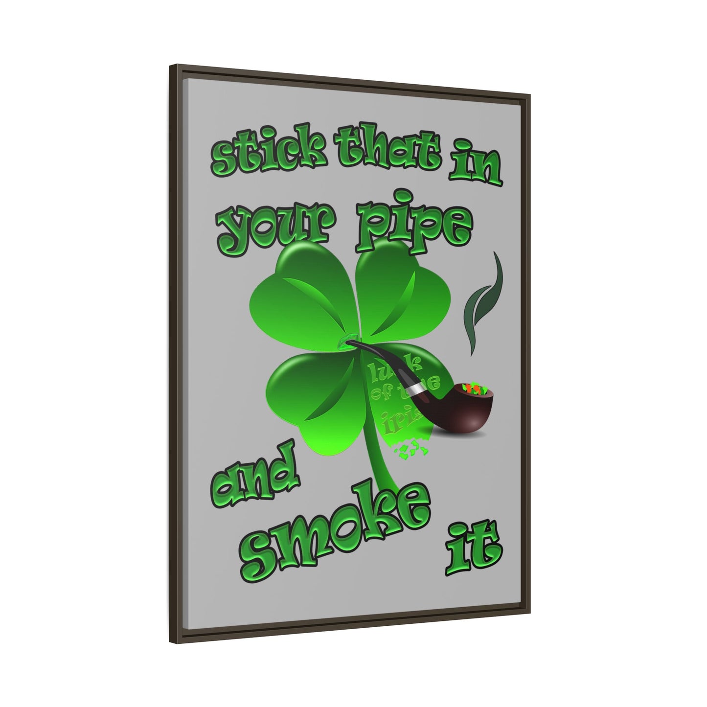 stick that in your pipe and smoke it - framed canvas art (light grey)