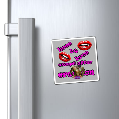 hoes b4 bros - Magnets - (light grey)