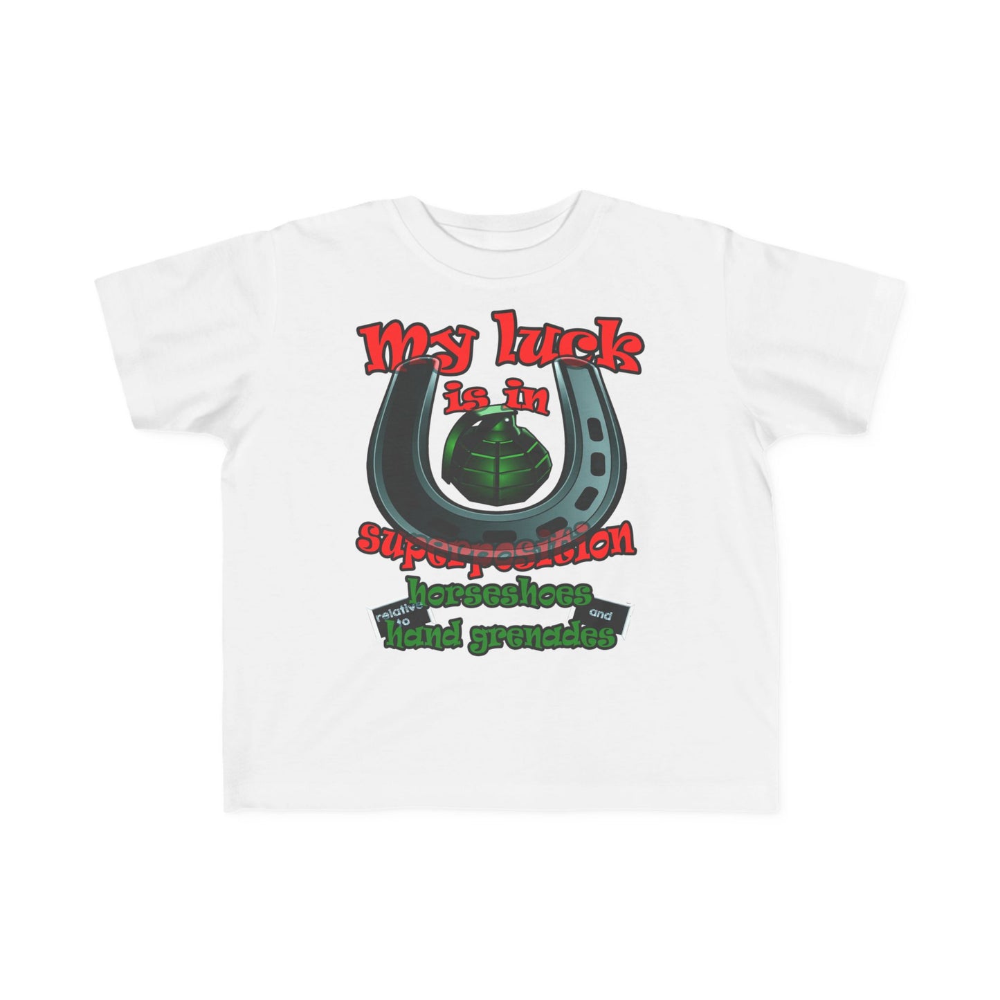 my luck - Toddler's Fine Jersey Tee