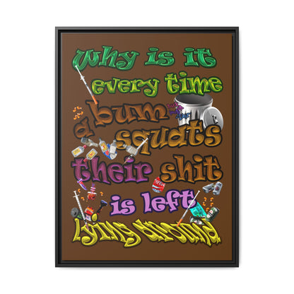 the bum's shit - framed canvas art (brown)