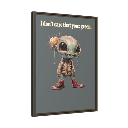 I don't care that your green - framed canvas art (dark grey)