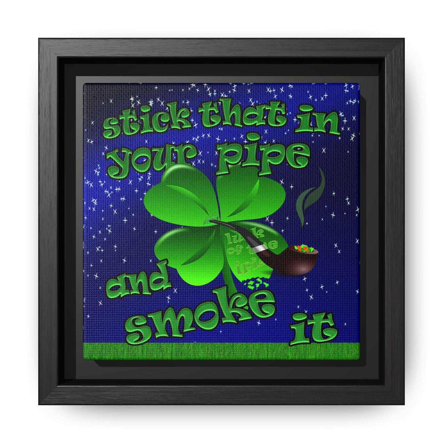 stick that in your pipe and smoke it - framed canvas art ('snoops' background)