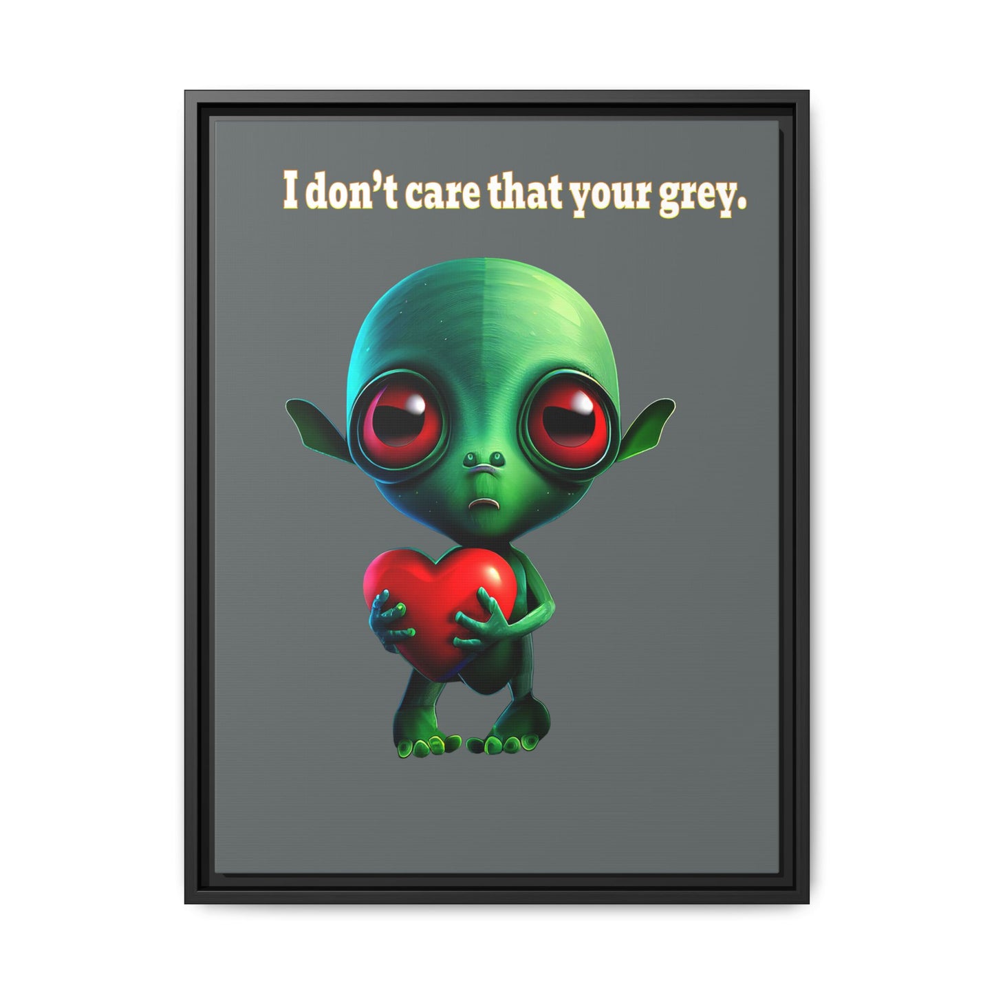 I don't care that your grey - framed canvas art (dark grey)