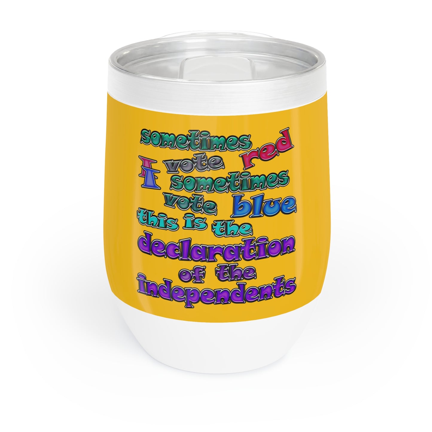 declaration of the independents - Chill Wine Tumbler (yellow)