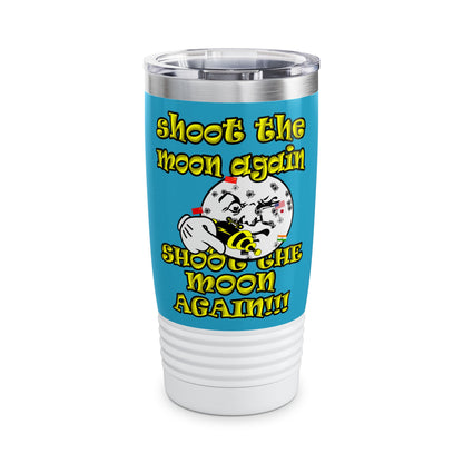 shoot the moon again - Ringneck Tumbler, 20oz (turquoise)