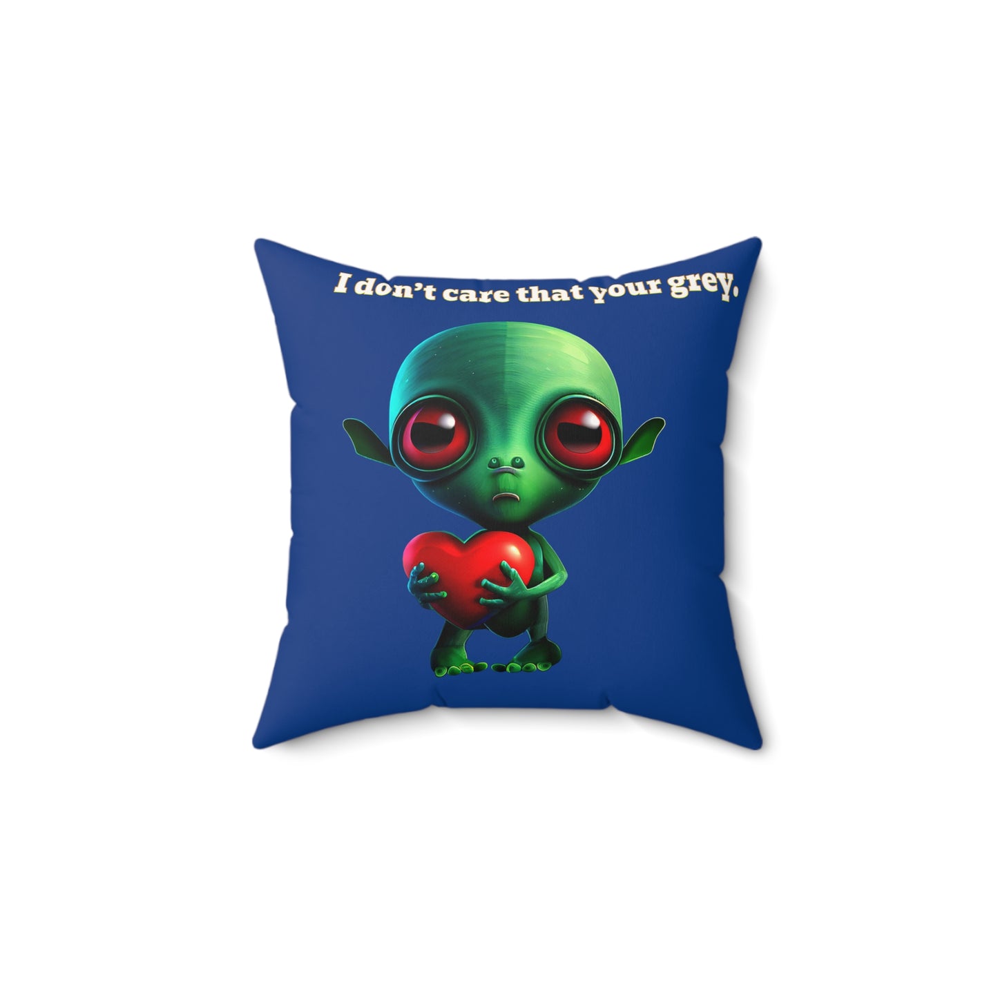 I don't care that your grey - Faux Suede Square Pillow - (dark blue)