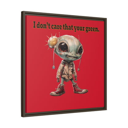 I don't care that your green - framed canvas art (dark red)