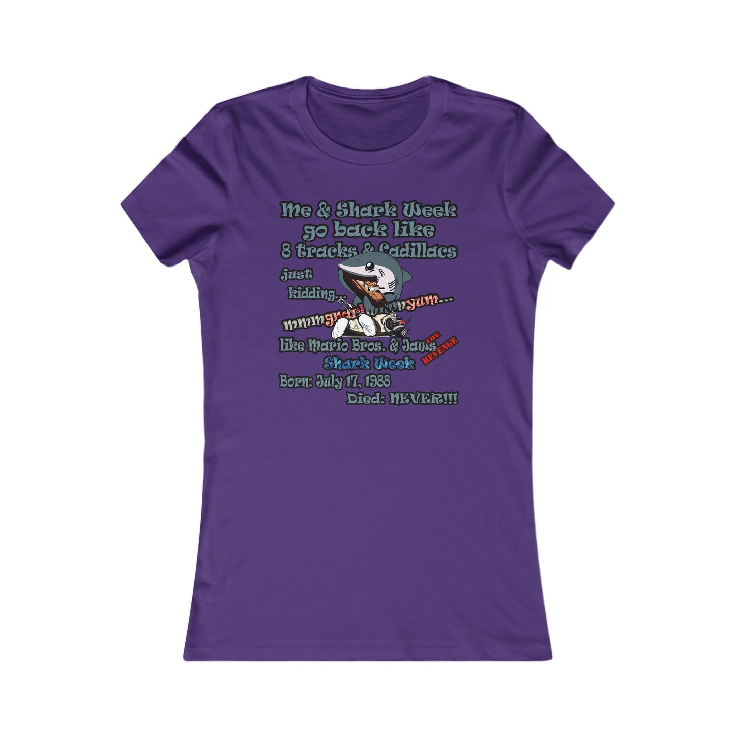 shark week - Women's Favorite Tee