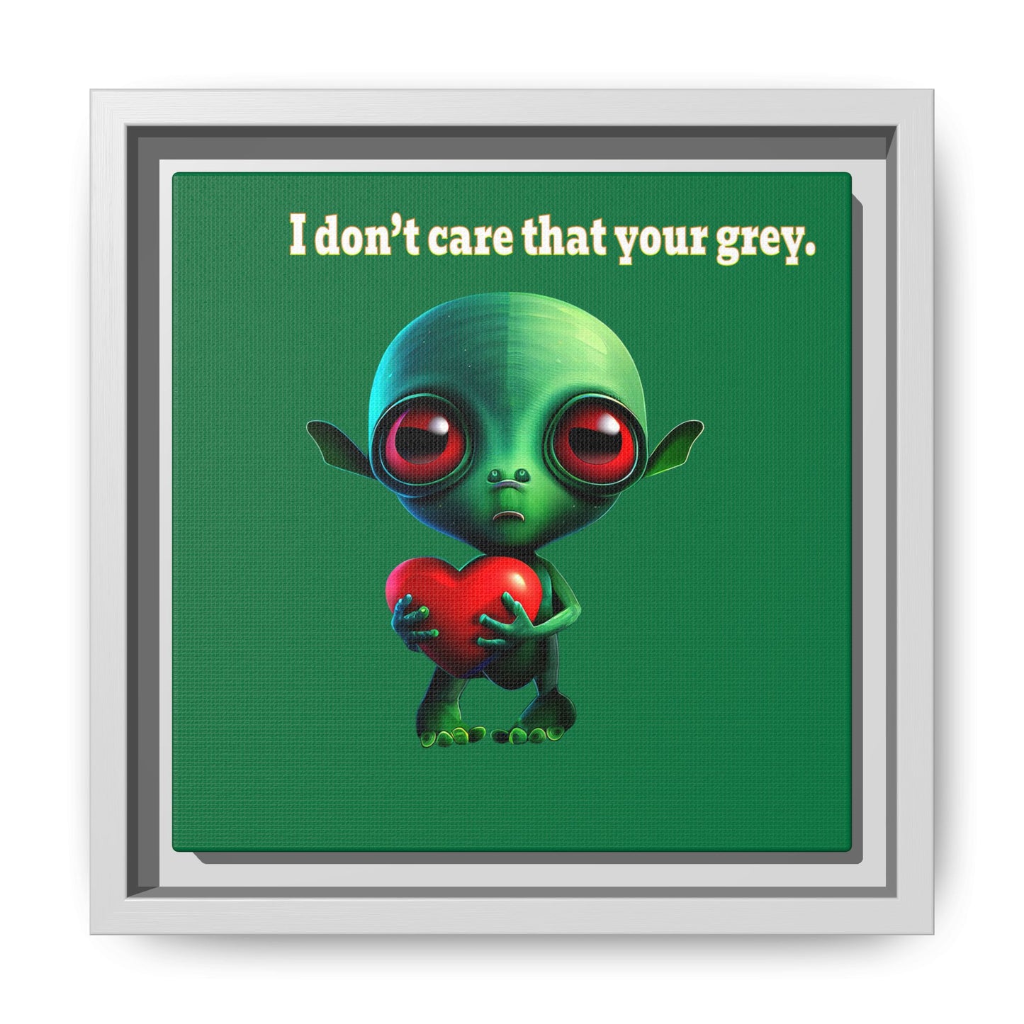 I don't care that your grey - framed canvas art (dark green)