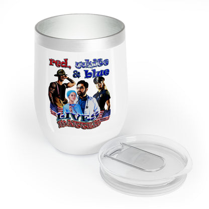 rw&b lives matter - Chill Wine Tumbler (white)