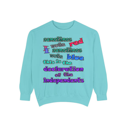 declaration of the independents - Unisex Garment-Dyed Sweatshirt