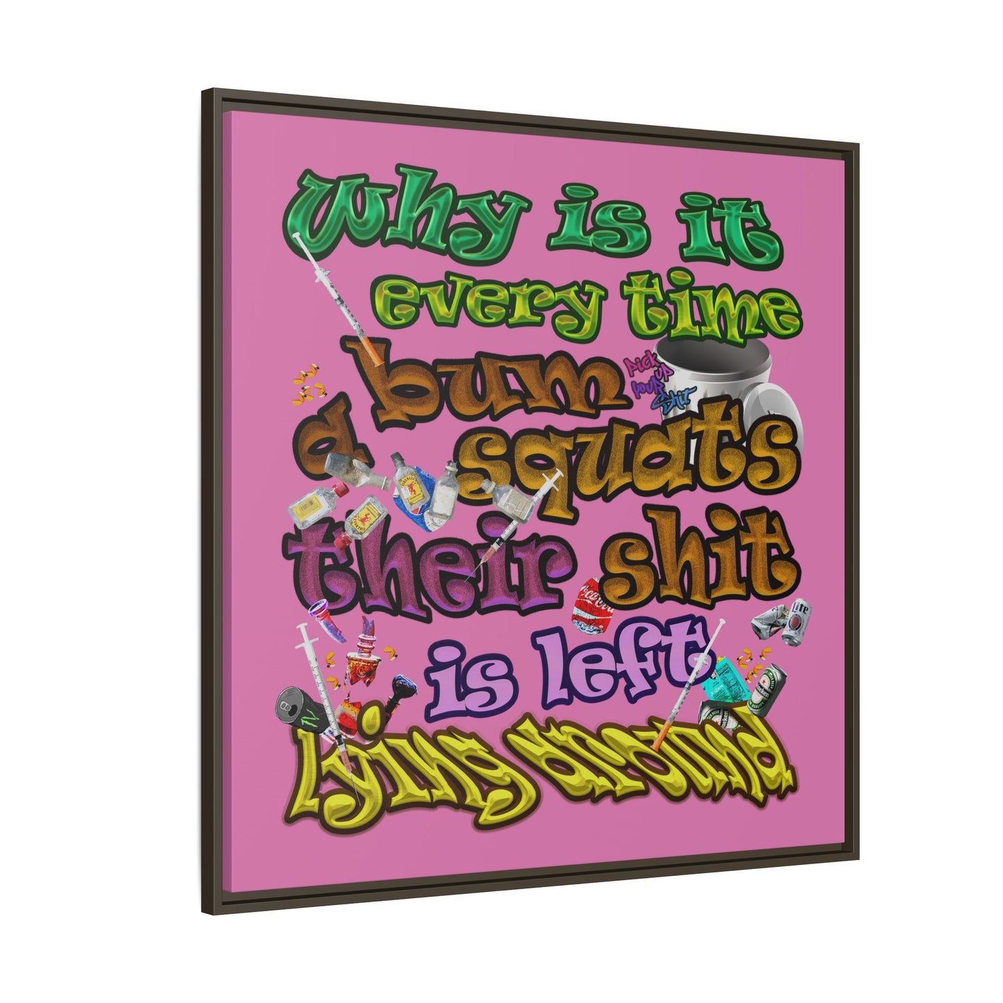 the bum's shit - framed canvas art (light pink)