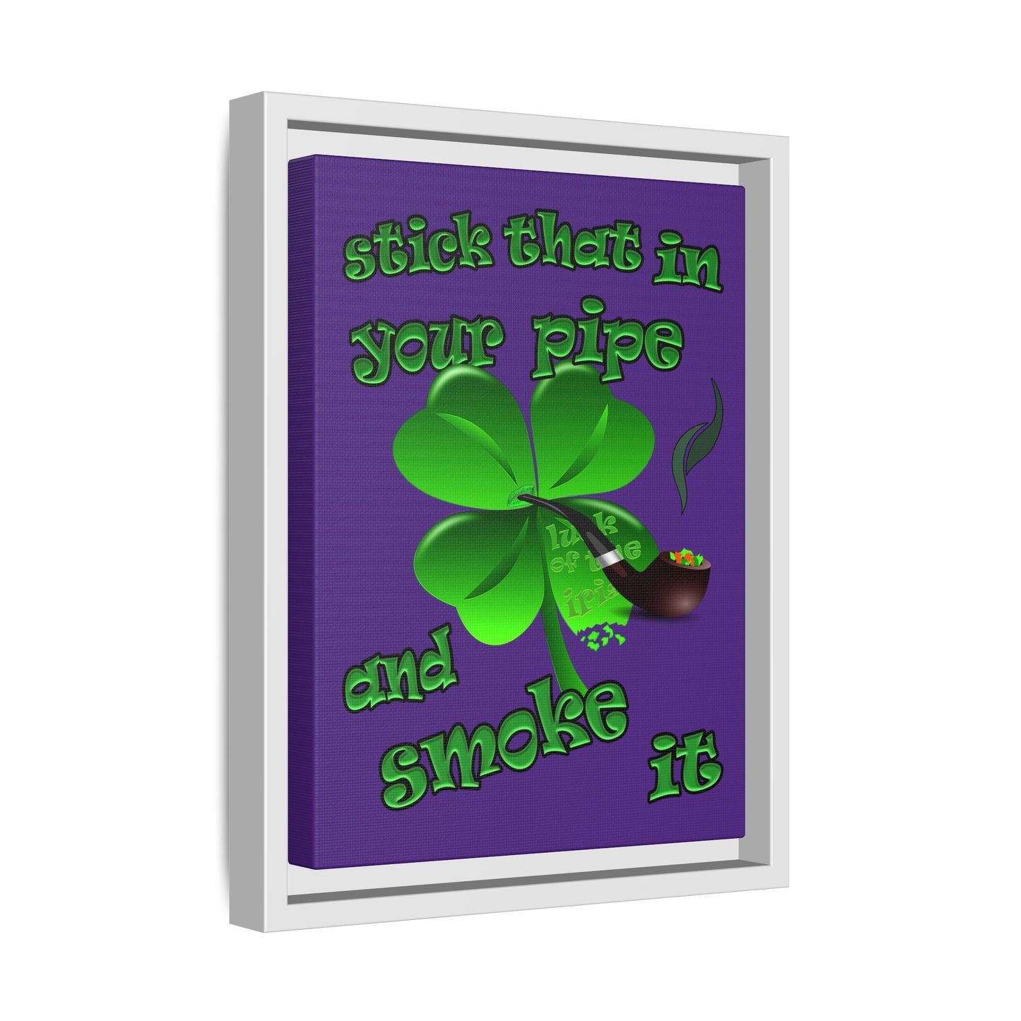 stick that in your pipe and smoke it - framed canvas art (purple)