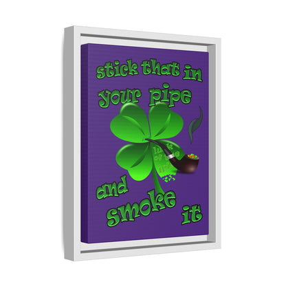 stick that in your pipe and smoke it - framed canvas art (purple)