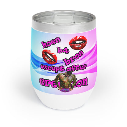 hoes b4 bros - Chill Wine Tumbler (light blue-pink wave)